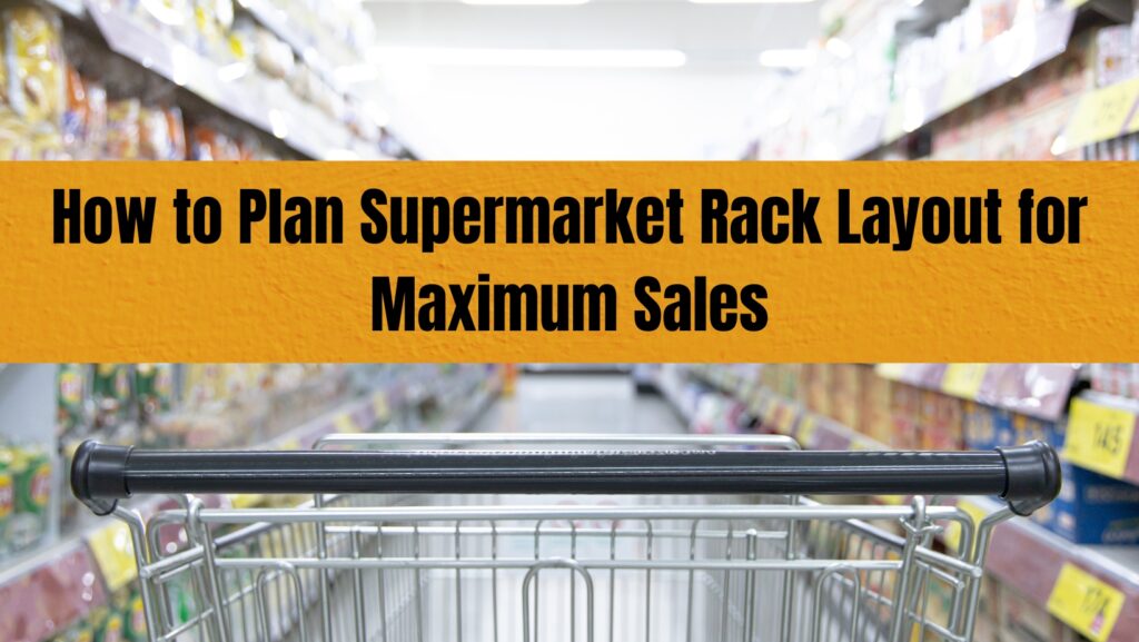 supermarket rack layout