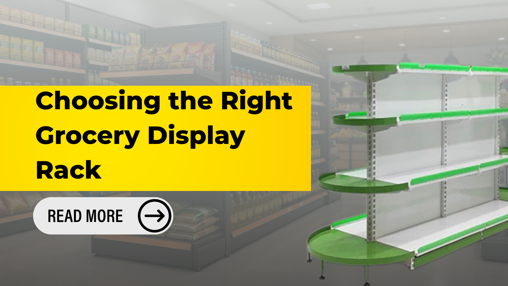 Choosing the Right Grocery Display Rack