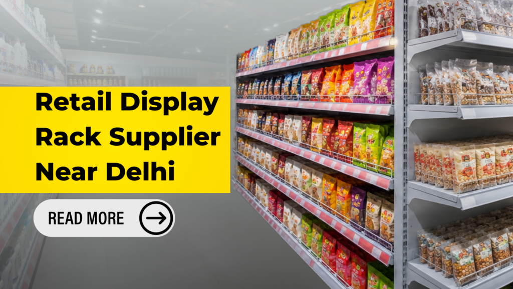 Retail Display Rack Supplier DelhiRetail Display Rack Supplier Delhi