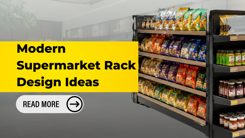 Supermarket Rack Design